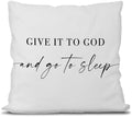 Knibeo Give It to God and Go to Sleep, Decorative Pillows Cover by Knibeo